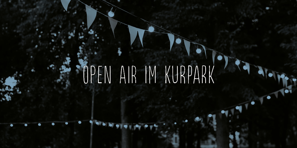 Open Air im Kurpark