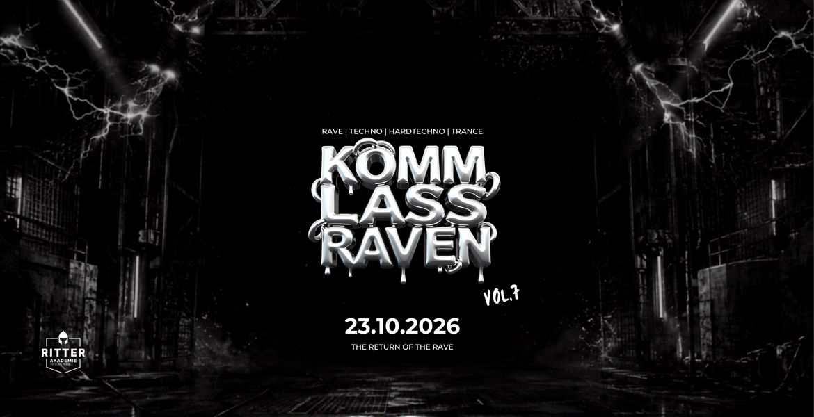Tickets KOMM, LASS RAVEN, VOL. VII in Lüneburg
