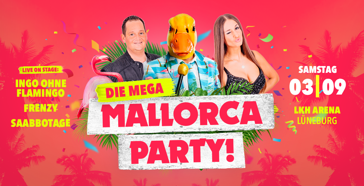 Tickets Die MEGA Mallorca Party!			, mit Ingo ohne Flamingo, Frenzy und Sabbotage	 in Lüneburg