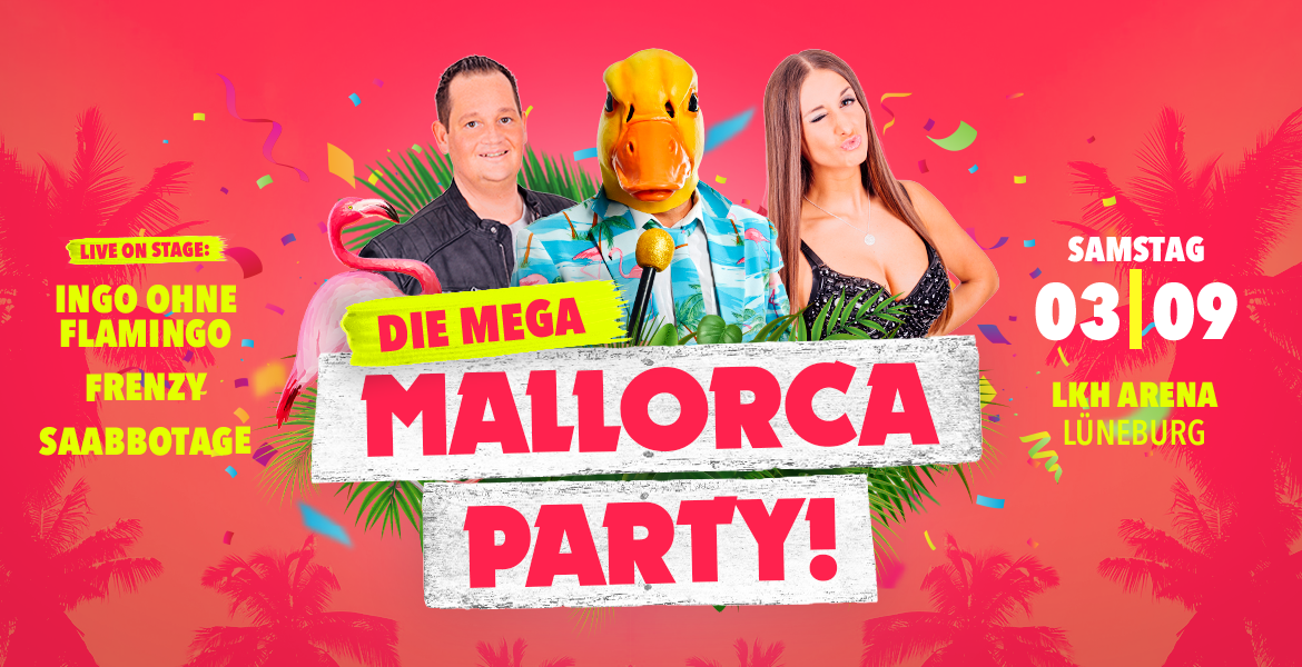 Tickets Die MEGA Mallorca Party! , mit Ingo ohne Flamingo, Frenzy und Sabbotage in Lüneburg
