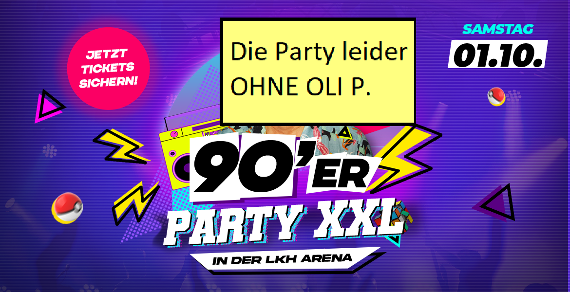 Tickets Die XXL 90er Party			, mit Oli P.			 in Lüneburg