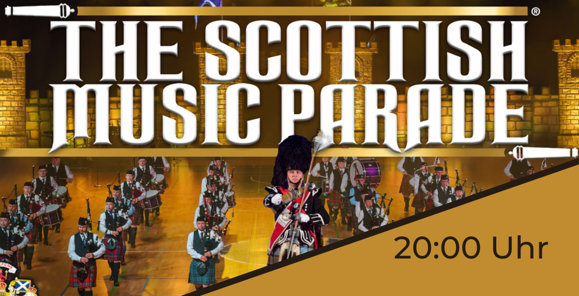 Tickets THE SCOTTISH MUSIC PARADE -- 20:00 Show,  in Lüneburg