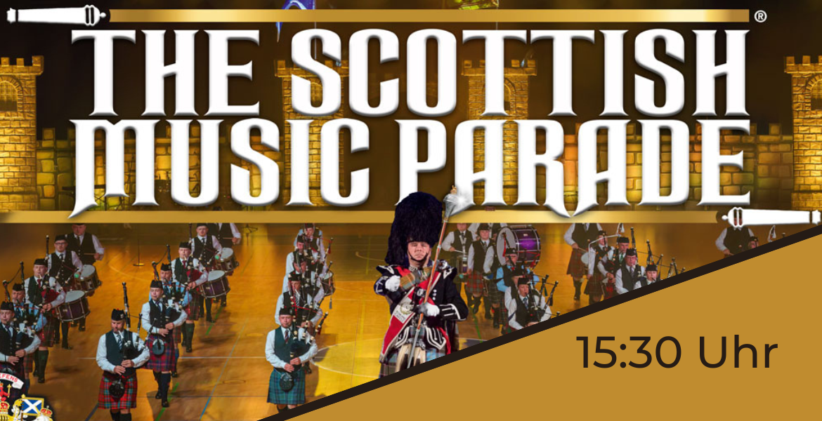 Tickets THE SCOTTISH MUSIC PARADE -- 15:30 Show,  in Lüneburg