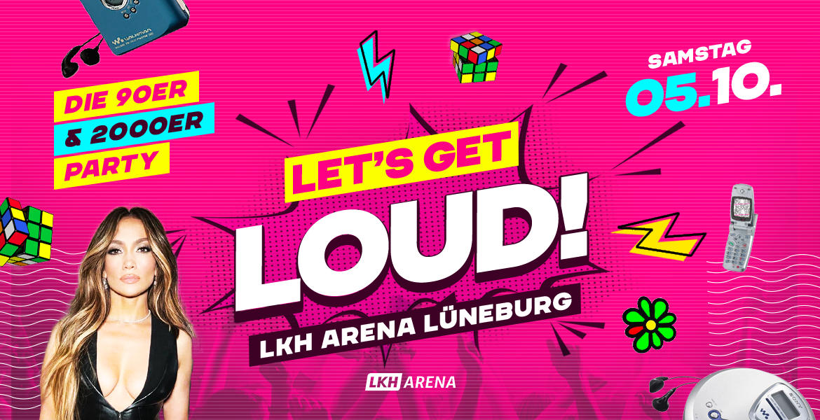 Tickets LET'S GET LOUD! - DIE 90ER & 2000ER PARTY in der LKH Arena,  in Lüneburg