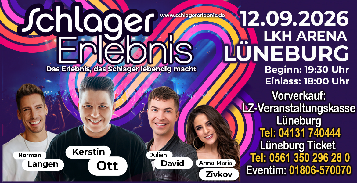 Tickets „SchlagerErlebnis“ mit Kerstin Ott , KERSTIN OTT * NORMAN LANGEN *  ANNA MARIA ZIVKOV * JULIAN DAVID  in Lüneburg