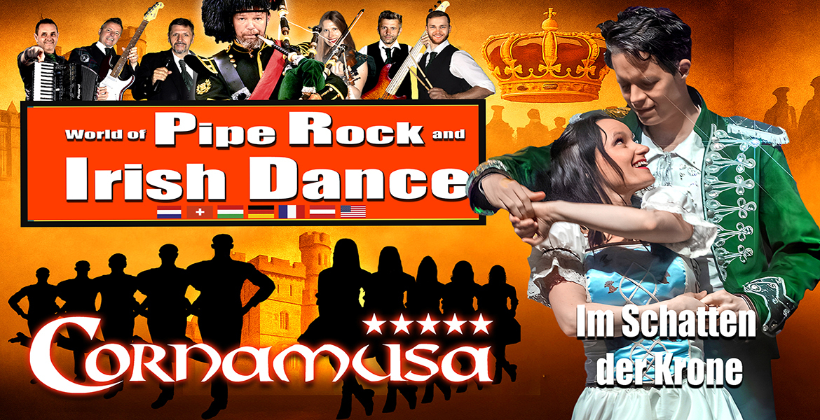Tickets CORNAMUSA – World of Pipe Rock and Irish Dance,  in Lüneburg
