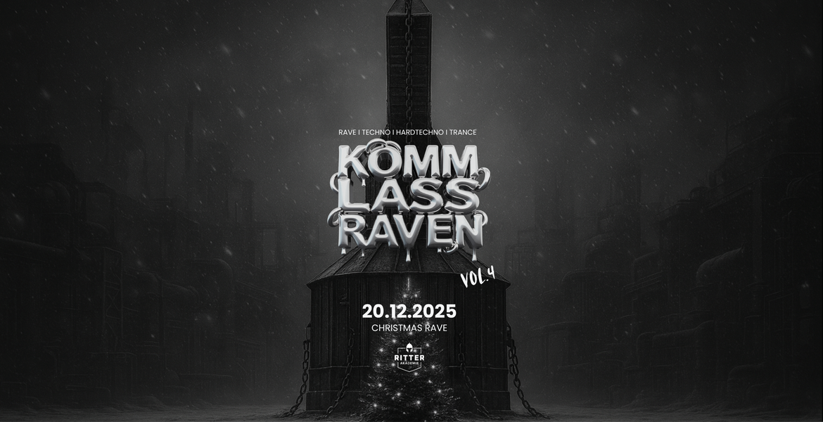 Tickets KOMM, LASS RAVEN, Christmas Rave Edition in Lüneburg