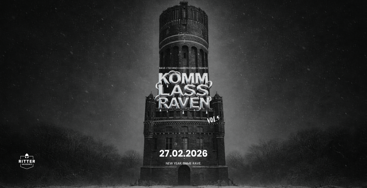 Tickets KOMM, LASS RAVEN, VOL. V in Lüneburg