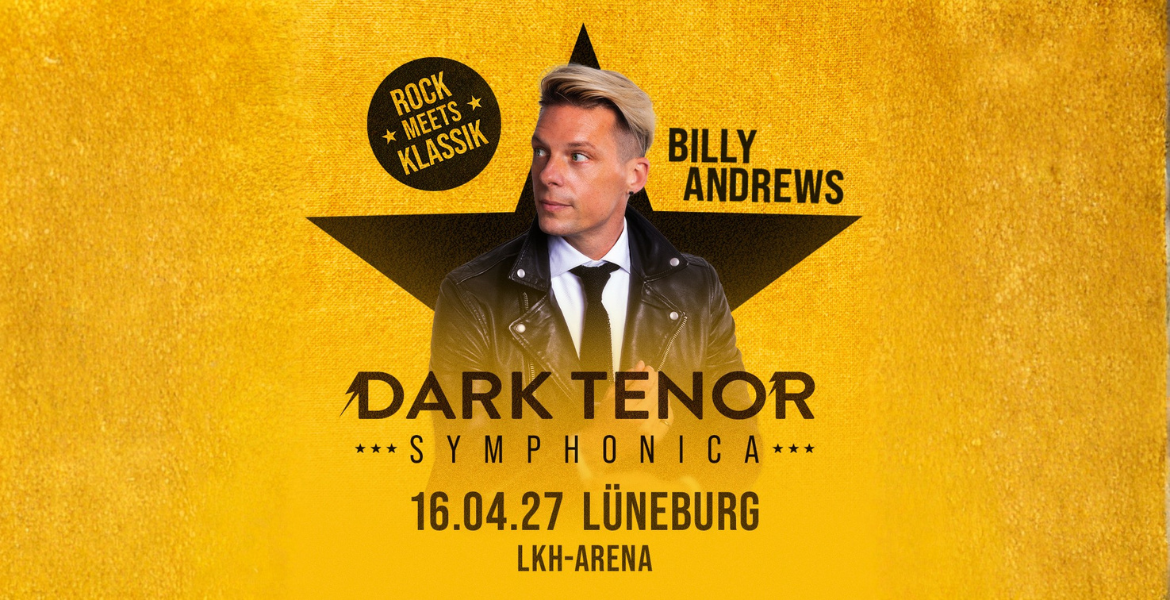 Tickets Dark Tenor, Symphonica in Lüneburg